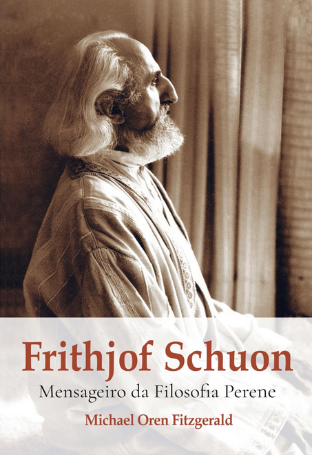 Frithjof Schuon, Mensageiro da Filosofia Perene