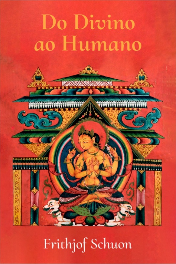 Do Divino ao Humano, de Schuon